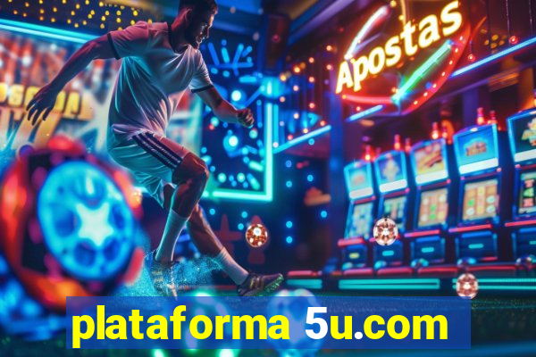 plataforma 5u.com